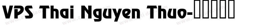 VPS Thai Nguyen Thuo字体转换